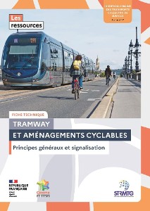 Tramway et aménagements cyclables - Principes généraux et signalisation
