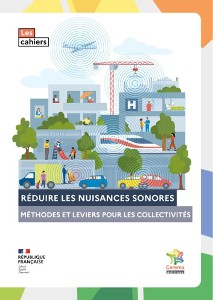 Cahier du Cerema : Réduire les nuisances sonores : méthodes et leviers pour les collectivités