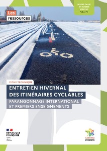 Modes doux en toutes saisons. Fiche n°1, Entretien hivernal des itinéraires cyclables. Parangonnage international et premiers enseignements