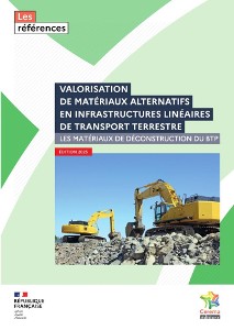 Guide Cerema - Valorisation des matériaux alternatifs en infrastructures linéaires de transport terrestre - Les matériaux de déconstruction du BTP