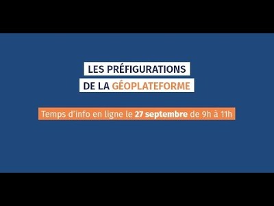 Les préfigurations de la Géoplateforme