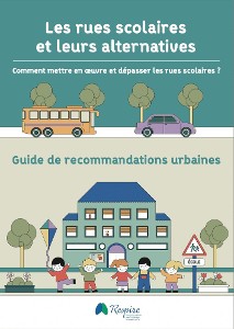 Guide Association Respire "Les rues scolaires et leurs alternatives"