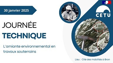 Journée technique sur l'amiante environnemental en travaux souterrains le 30 janvier 2025 : les inscriptions sont ouvertes jusqu'au 23 janvier !