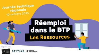 Réemploi des matériaux du bâtiment : Retour sur la journée technique Bretonne